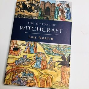 The History of Witchcraft (Hardcover) Lois Martin